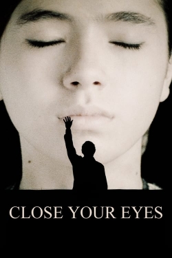 Watch Close Your Eyes Movies Online Free