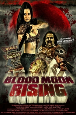 Watch Blood Moon Rising Movies Online Free