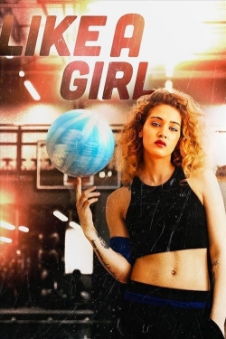 Watch Like a Girl Movies Online Free