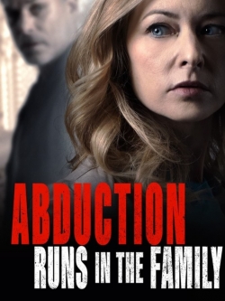 Watch Abduction Runs in the Family Movies Online Free