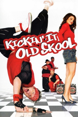 Watch Kickin' It Old Skool Movies Online Free