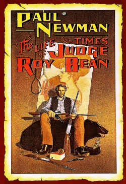 Watch The Life and Times of Judge Roy Bean Movies Online Free