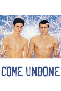 Watch Come Undone Movies Online Free