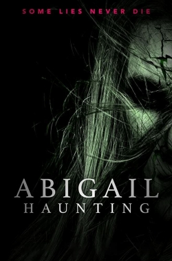 Watch Abigail Haunting Movies Online Free