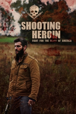 Watch Shooting Heroin Movies Online Free