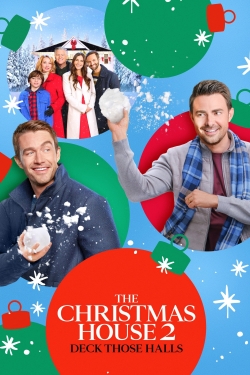 Watch The Christmas House 2: Deck Those Halls Movies Online Free