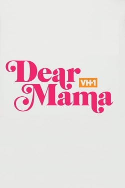 Watch Dear Mama: A Love Letter to Mom Movies Online Free