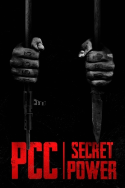 Watch PCC, Secret Power (PCC, Poder Secreto) Movies Online Free