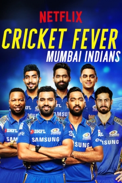 Watch Cricket Fever: Mumbai Indians Movies Online Free