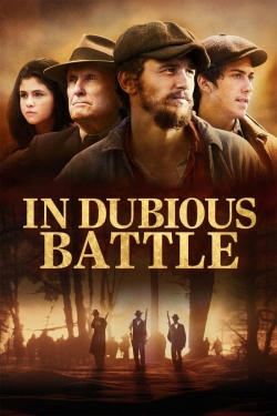 Watch In Dubious Battle Movies Online Free