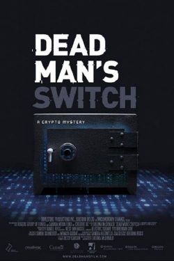 Watch Dead Man's Switch: A Crypto Mystery Movies Online Free