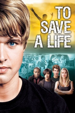 Watch To Save A Life Movies Online Free