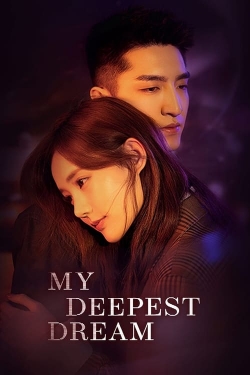 Watch My Deepest Dream Movies Online Free