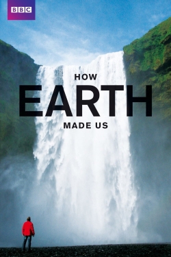 Watch How Earth Made Us Movies Online Free