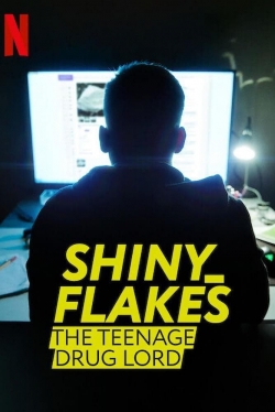 Watch Shiny_Flakes: The Teenage Drug Lord Movies Online Free