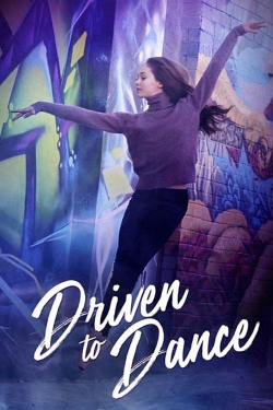 Watch Driven to Dance Movies Online Free