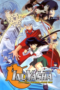 Watch Inuyasha the Movie: Affections Touching Across Time Movies Online Free