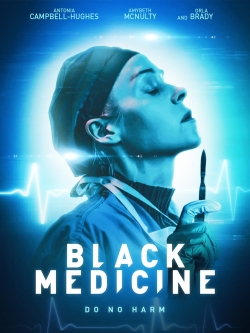 Watch Black Medicine Movies Online Free