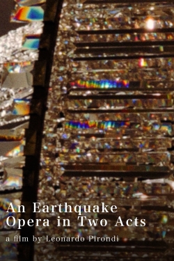 Watch An Earthquake Opera in Two Acts Movies Online Free