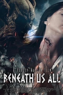 Watch Beneath Us All Movies Online Free