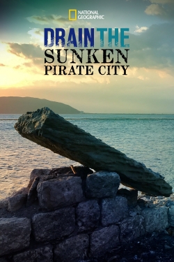 Watch Drain The Sunken Pirate City Movies Online Free