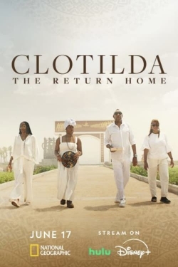 Watch Clotilda: The Return Home Movies Online Free