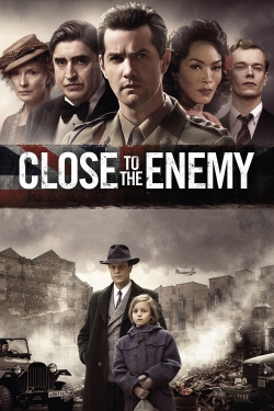 Watch Close to the Enemy Movies Online Free