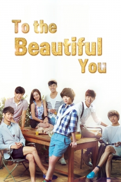 Watch To the Beautiful You Movies Online Free