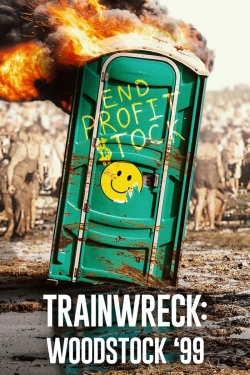 Watch Trainwreck: Woodstock '99 Movies Online Free