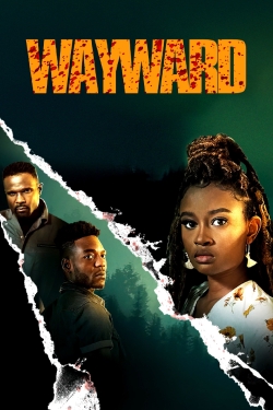 Watch Wayward Movies Online Free