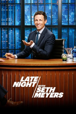 Watch Late Night with Seth Meyers Movies Online Free