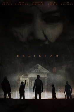 Watch Delirium Movies Online Free