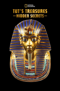 Watch Tut's Treasures: Hidden Secrets Movies Online Free