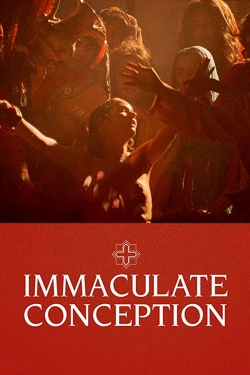 Watch Immaculate Conception Movies Online Free