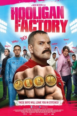 Watch The Hooligan Factory Movies Online Free