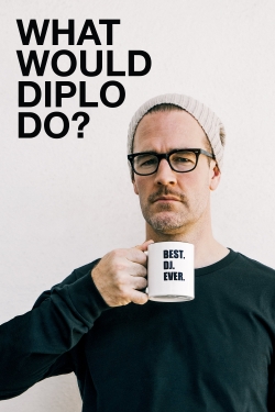 Watch What Would Diplo Do? Movies Online Free