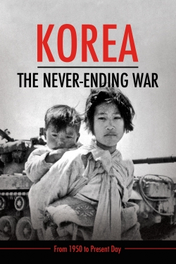 Watch Korea: The Never-Ending War Movies Online Free