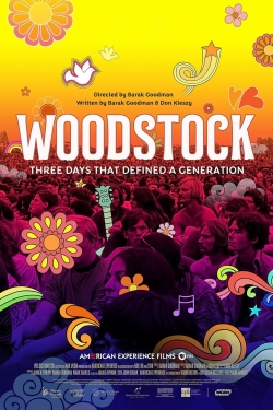 Watch Woodstock: Three Days That Defined a Generation Movies Online Free