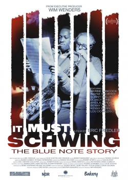 Watch It Must Schwing - The Blue Note Story Movies Online Free