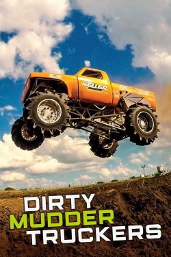 Watch Dirty Mudder Truckers Movies Online Free