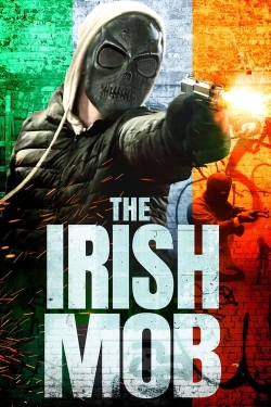 Watch The Irish Mob Movies Online Free