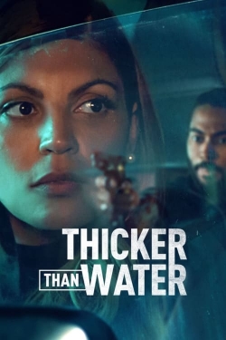 Watch Thicker Than Water Movies Online Free