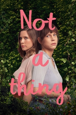 Watch Not A Thing Movies Online Free