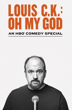 Watch Louis C.K.: Oh My God Movies Online Free