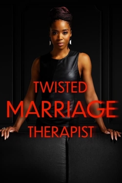 Watch Twisted Marriage Therapist Movies Online Free