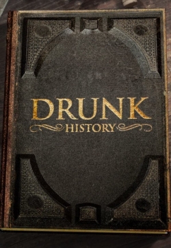 Watch Drunk History Movies Online Free