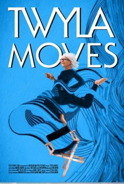 Watch Twyla Moves Movies Online Free