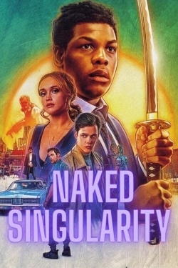 Watch Naked Singularity Movies Online Free