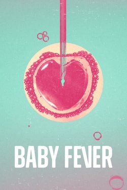 Watch Baby Fever Movies Online Free