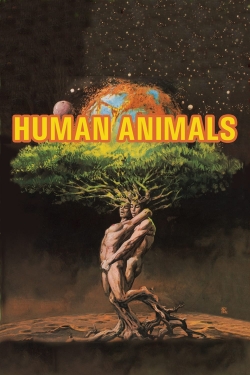 Watch Human Animals Movies Online Free